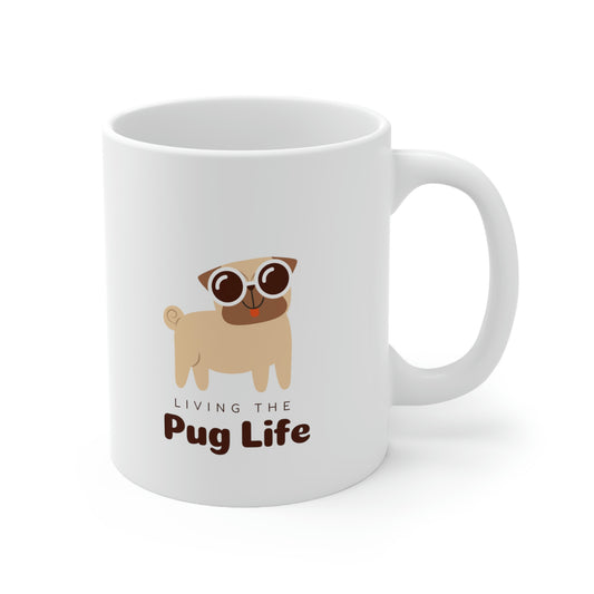 Living The Pug Life Ceramic Mug 11oz