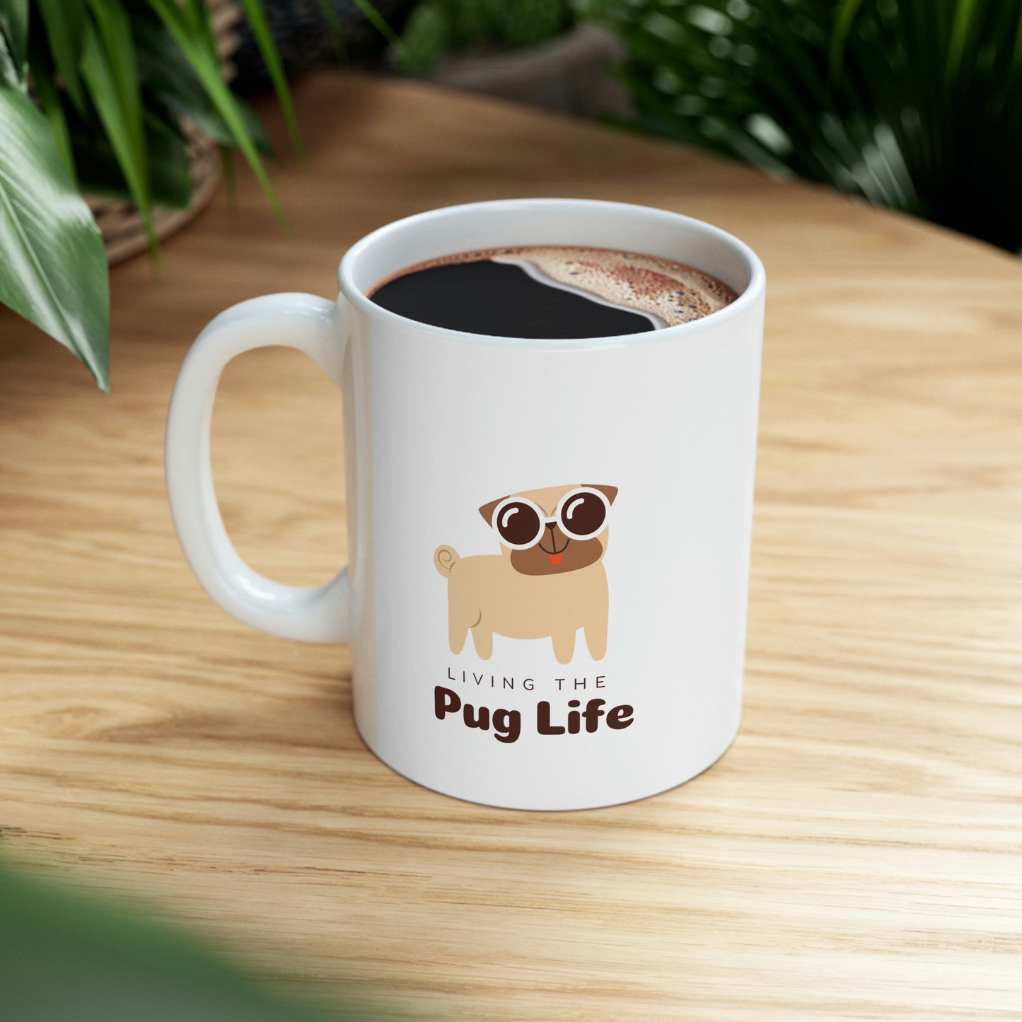 Living The Pug Life Ceramic Mug 11oz