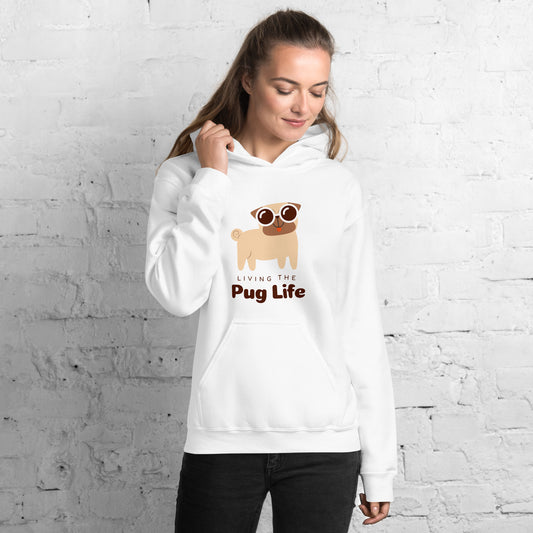 Pug Life Unisex Hoodie